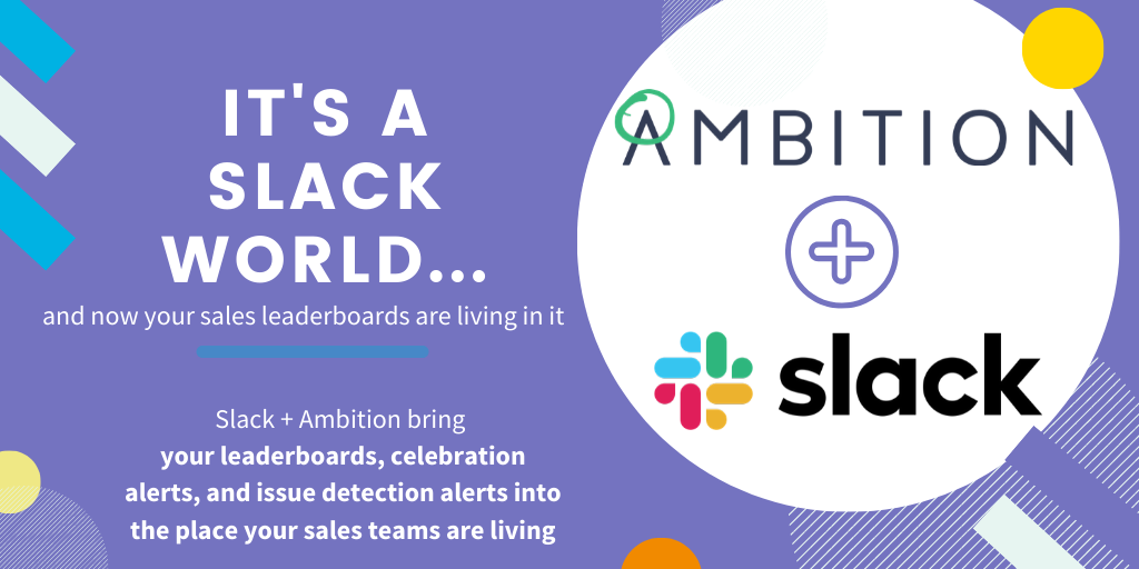 Ambition + Slack